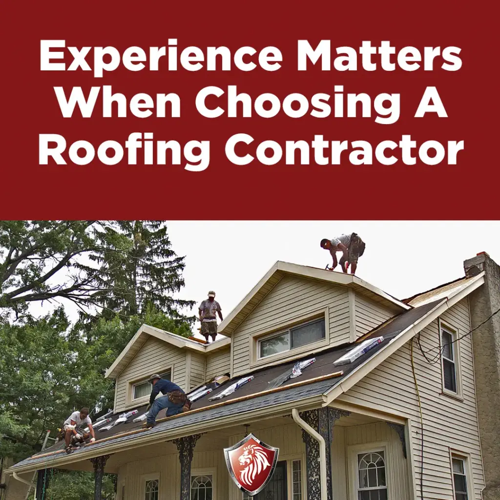 Why Experience Matters When Choosing a Roofing Contractor - Avalon